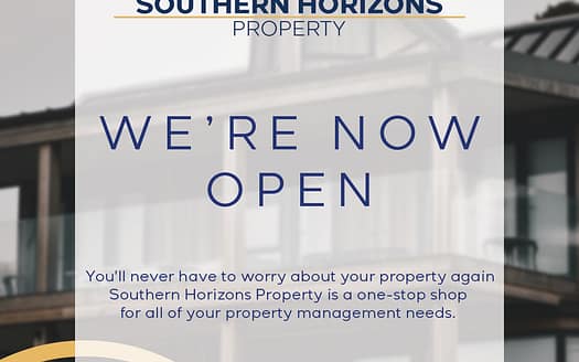 Southern Horizon Property is open, contact us today!